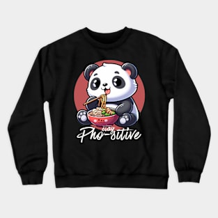 Stay PHO SITIVE Crewneck Sweatshirt